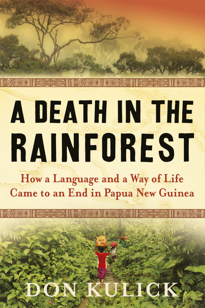 A Death In The Rainforest New Book By Don Kulick Engaging Vulnerability