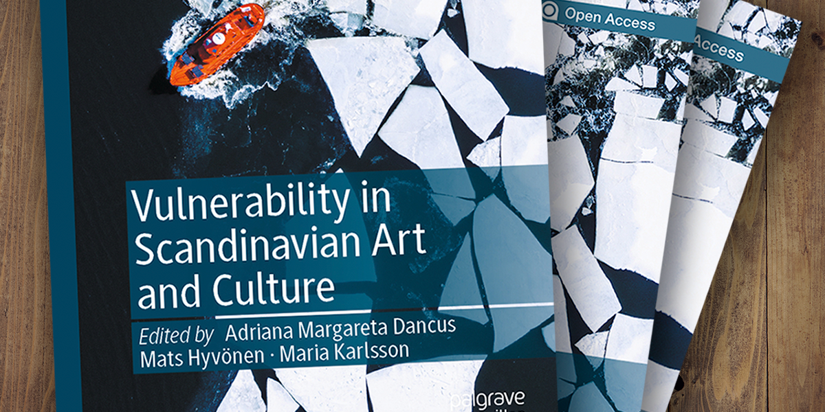 Book Release Vulnerability In Scandinavian Art And Culture Engaging Vulnerability